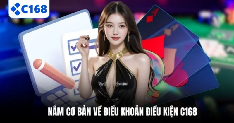 Điều Khoản Điều Kiện 4 Nắm cơ bản về điều khoản điều kiện C168
