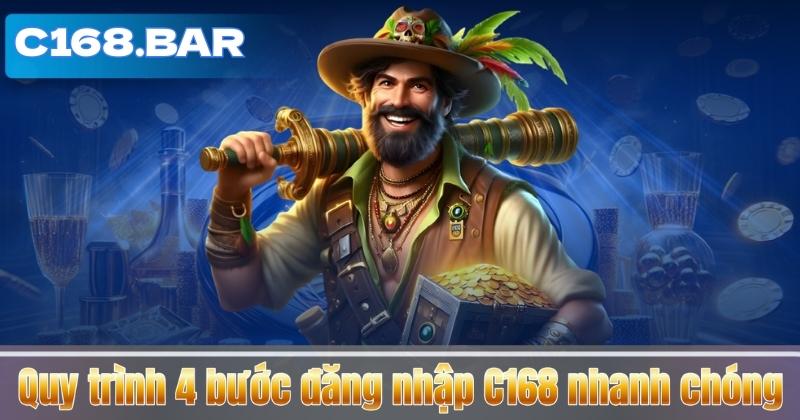 ĐĂNG NHẬP C168 4 Quy trình 4 bước đăng nhập C168 nhanh chóng